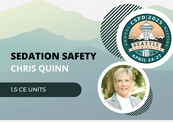 2025 Annual Meeting - Chris Quinn – Sedation Safety