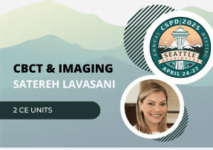 2025 Annual Meeting - Satereh Lavasani – CBCT & Imaging