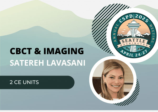 2025 Annual Meeting - Satereh Lavasani – CBCT & Imaging